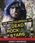 The Encyclopedia of Dead Rock Stars:...