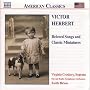 Victor Herbert: Beloved Songs and Classic Miniatures