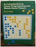 An introduction to linear programming and matrix game theory