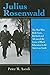 Julius Rosenwald: The Man Who Built Sears, Roebuck and Advanced the Cause of Black Education in the American South (Philanthropic and Nonprofit Studies)