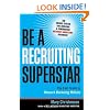 Be a Recruiting Superstar: The Fast Track to Network Marketing Millions