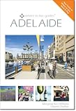 Cover of Where to Live Guides - Adelaide by Chantal Dunbar and Margaret-Ann Williams 0977593401