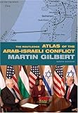The Routledge atlas of the Arab-Israeli conflict