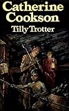 Tilly Trotter : a novel