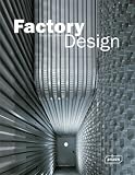 Factory Design (Architecture in Focus)