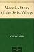 Maezli A Story of the Swiss Valleys Maezli A Story of the Swiss Valleys