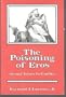 The Poisoning of Eros: Sexual Values in Conflict