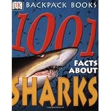 1001 Facts About Sharks (Backpack Books)