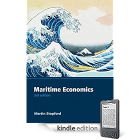 Maritime Economics, Third Edition (Kindle Edition)