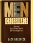 Men at the Crossroads: Beyond Traditional Roles & Modern Options