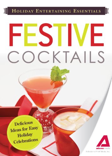 Holiday Entertaining Essentials: Festive Cocktails: Delicious  ideas for easy holiday celebrations