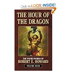 The Hour of the Dragon (The Weird Works of Robert E. Howard) by Robert E. Howard and Paul Herman