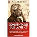 Commentaires sur la vie : Volume 2