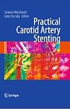 Practical carotid artery stenting