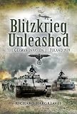 BLITZKRIEG UNLEASHED: The German Invasion of Poland 1939