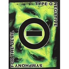 Type O Negative - Symphony for the Devil (The World of Type) (+ Maxi-CD)