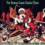 I'm Gonna Lasso Santa Claus: Another Sackful of USA Yuletide Tunes from the 1920s - 1950s