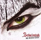 Wir Werden Sehen - Schelmish