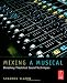 Mixing a Musical: Broadway Theatrical Sound Techniques