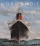 Normandie: France's Legendary Art Deco Ocean Liner