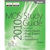 MOS 2010 Study Guide for Microsoft&reg; Word Expert, Excel&reg; Expert, Access&reg;, and SharePoint&reg;
