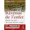 Revenue de l'enfer : Quatre ans dans les camps des Khmers rouges