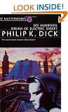 Do Androids Dream Of Electric Sheep?: The novel which became 'Blade Runner' (S.F. Masterworks)