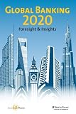 Global Banking 2020: Foresight & Insights (Enhanced Version)