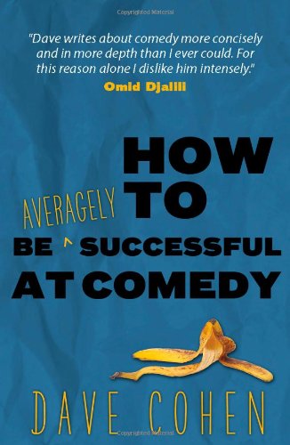 how to be averagely successful at comedy