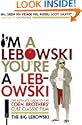 I'm a Lebowski, You're a Lebowski