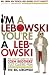 I'm A Lebowski, You're A Lebowski: Life, The Big Lebowski and What-Have-You