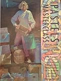 Pastels masterclass : learning from professional artists at work