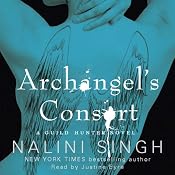 Archangel's Consort: The Guild Hunter Series, Book 3 | [Nalini Singh]