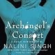 Archangel's Consort: The Guild Hunter Series, Book 3