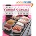 Yummi 'Gurumi: Over 60 Gourmet Crochet Treats to Make