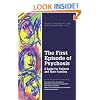 The First Episode of Psychosis: A Guide for Patients and Their Families