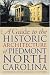 A Guide to the Historic Architecture of Piedmont North Carolina