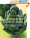 The Organic Food Shopper's Guide: How to Select and Cook the Best Ingredients on the Market