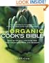 The Organic Cook's Bible