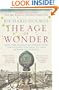 The Age Of Wonder - How The Romantic Generation Discovered The Beauty And Terror Of Science