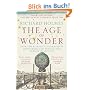 The Age of Wonder: How the Romantic Generation Discovered the Beauty and Terror of Science