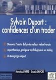 Sylvain Duport : confidences d un trader