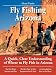 Guide to Fly Fishing in Arizona
