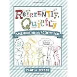 reverently quietly sacrament meeting activity book