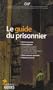 Le guide du prisonnier