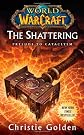 The Shattering