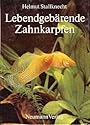 Lebendgebärende Zahnkarpfen und ihre Zuchtformen.