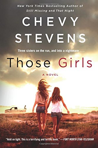 Those Girls: A Novel