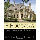 Fha: Loan Origination Toolkit For Loan Officers