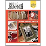The Weekend Crafter: Books and Journals: 20 Great Weekend Projects (Weekend Crafter (Rankin Street Press))